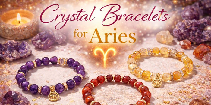 Ignite Your Inner Fire: The Best Crystal Bracelets for Aries