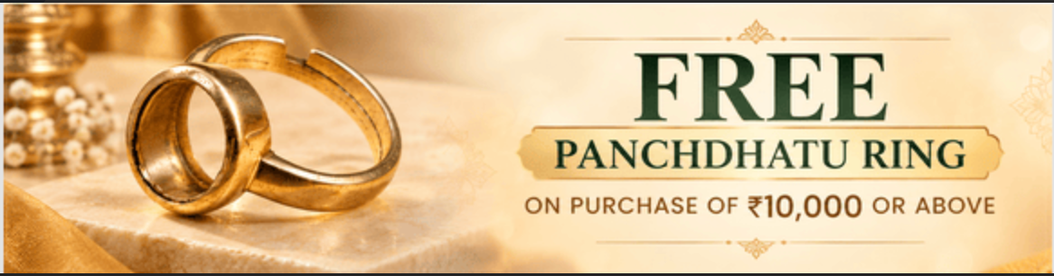 Free Panchdhatu ring on purchase of ₹10,000 or above